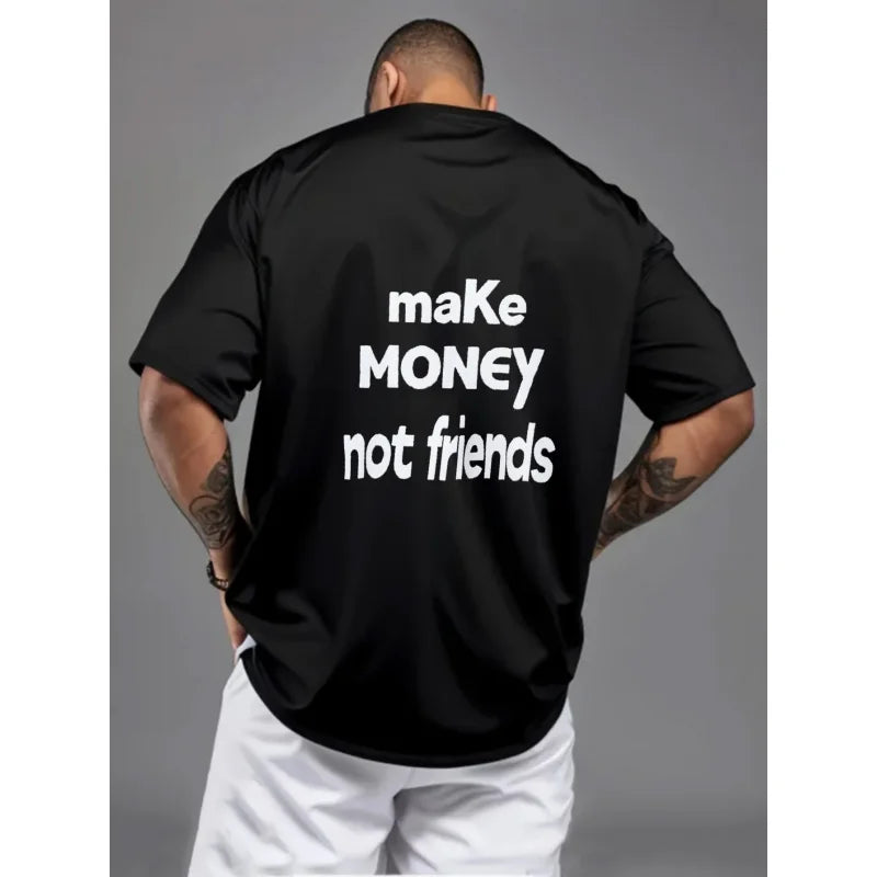 Men's T-Shirt Black Make Money Not Friends Printed Pattern & Text High Quality Cotton 180g